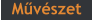 Művészet