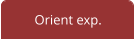 Orient exp.