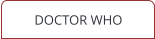 DOCTOR WHO